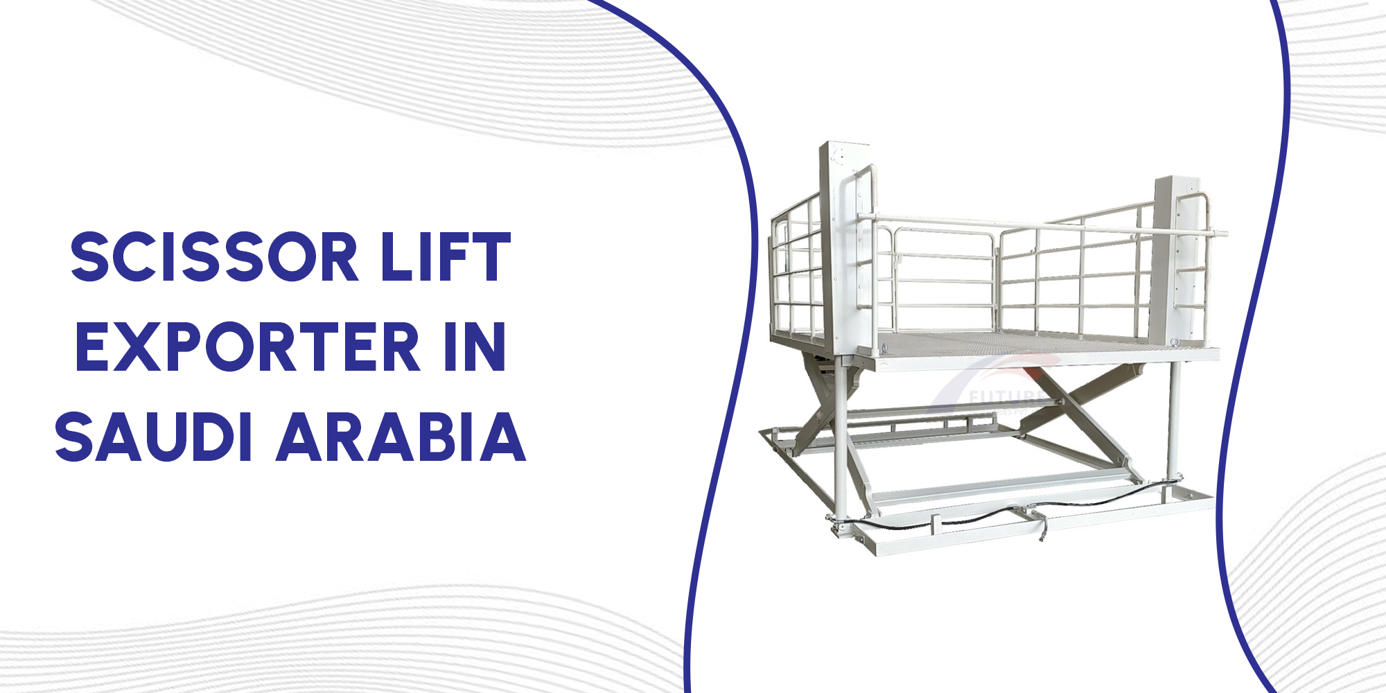 Scissor Lift Exporter in Saudi Arabia